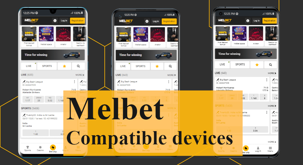 Melbet Android apk and iOS app combatible devices to download and install the mobile application